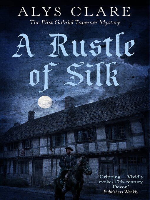 Title details for A Rustle of Silk by Alys Clare - Wait list